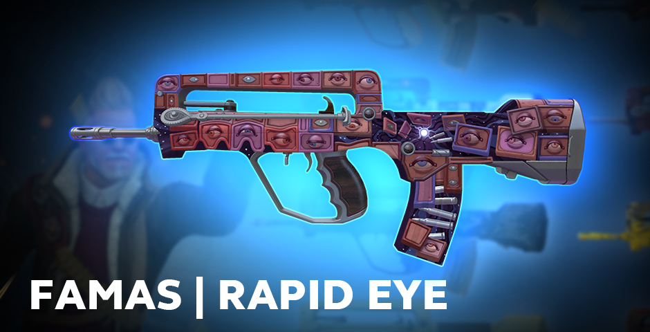 FAMAS | Rapid Eye Movement