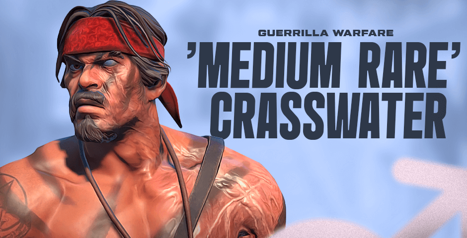 ‘Medium Rare’ Crasswater | Guerrilla Warfare