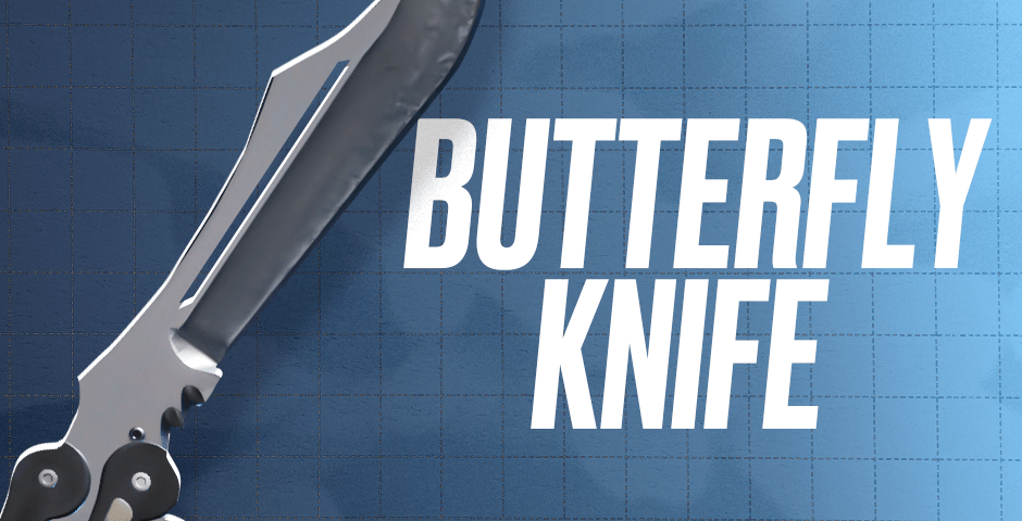 Butterfly Knife | Butterfly Knife