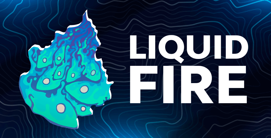 Liquid Fire