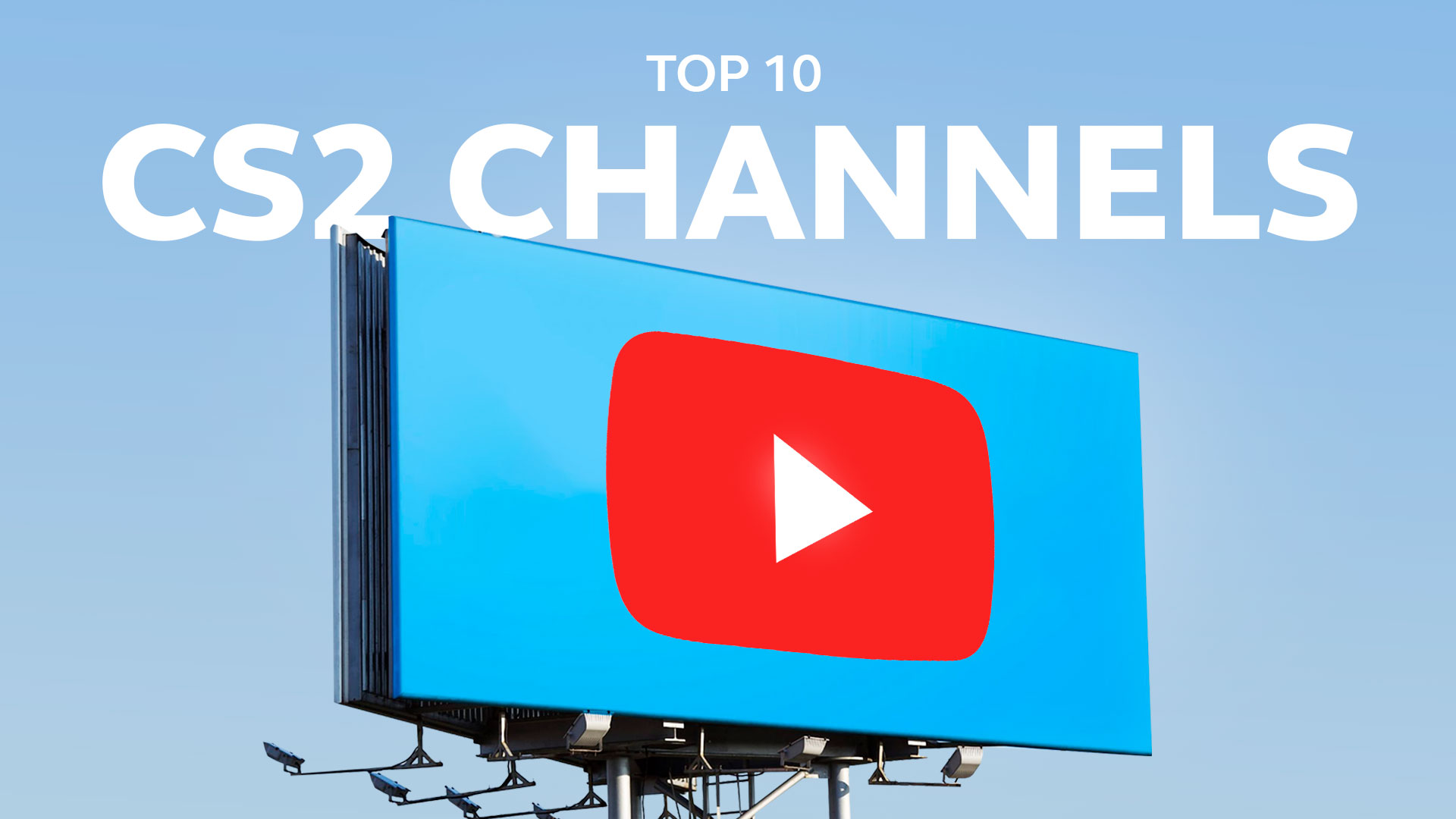 Top 10 CS2 YouTube channels to follow in 2024