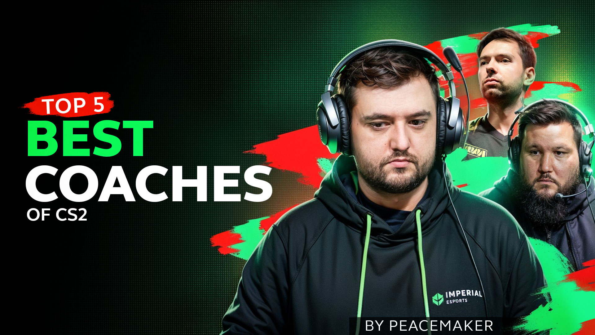 The 5 Best Coaches of CS2 in 2024 (by peacemaker)