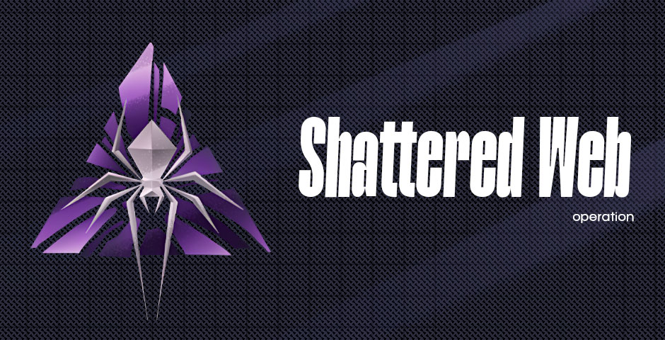 Operation Shattered Web